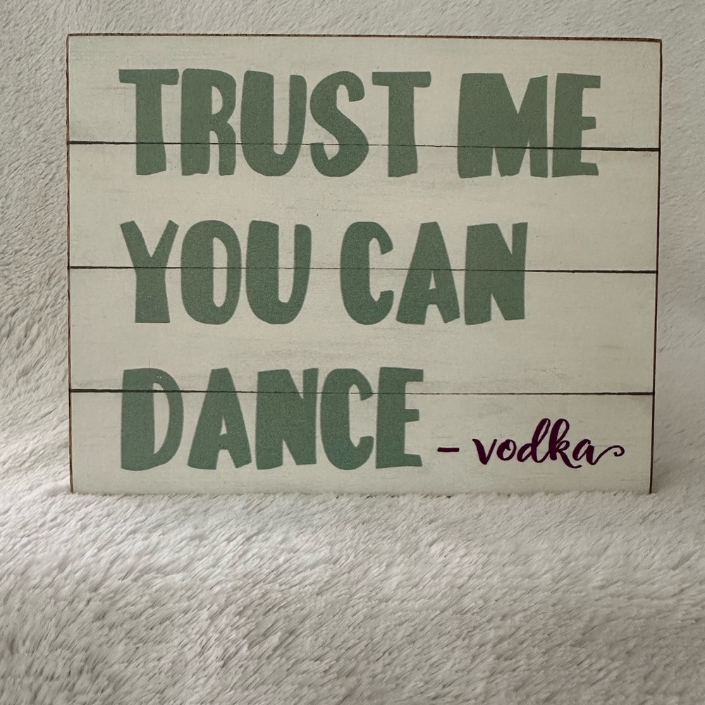 Decorative Sign with Fun Quote on Wood Plaque
